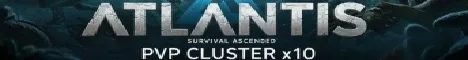 ATLANTIS PVP CLUSTER modded x10 - TheCenter