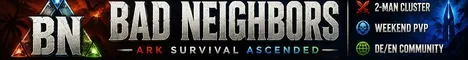 Bad Neighbors 2Man - Ragnarok | PvE + Weekend PvP/Raid