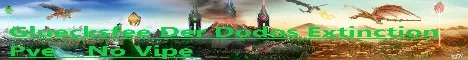 (GER/ENG) PVE Gluecksfee der Dodos Extinction